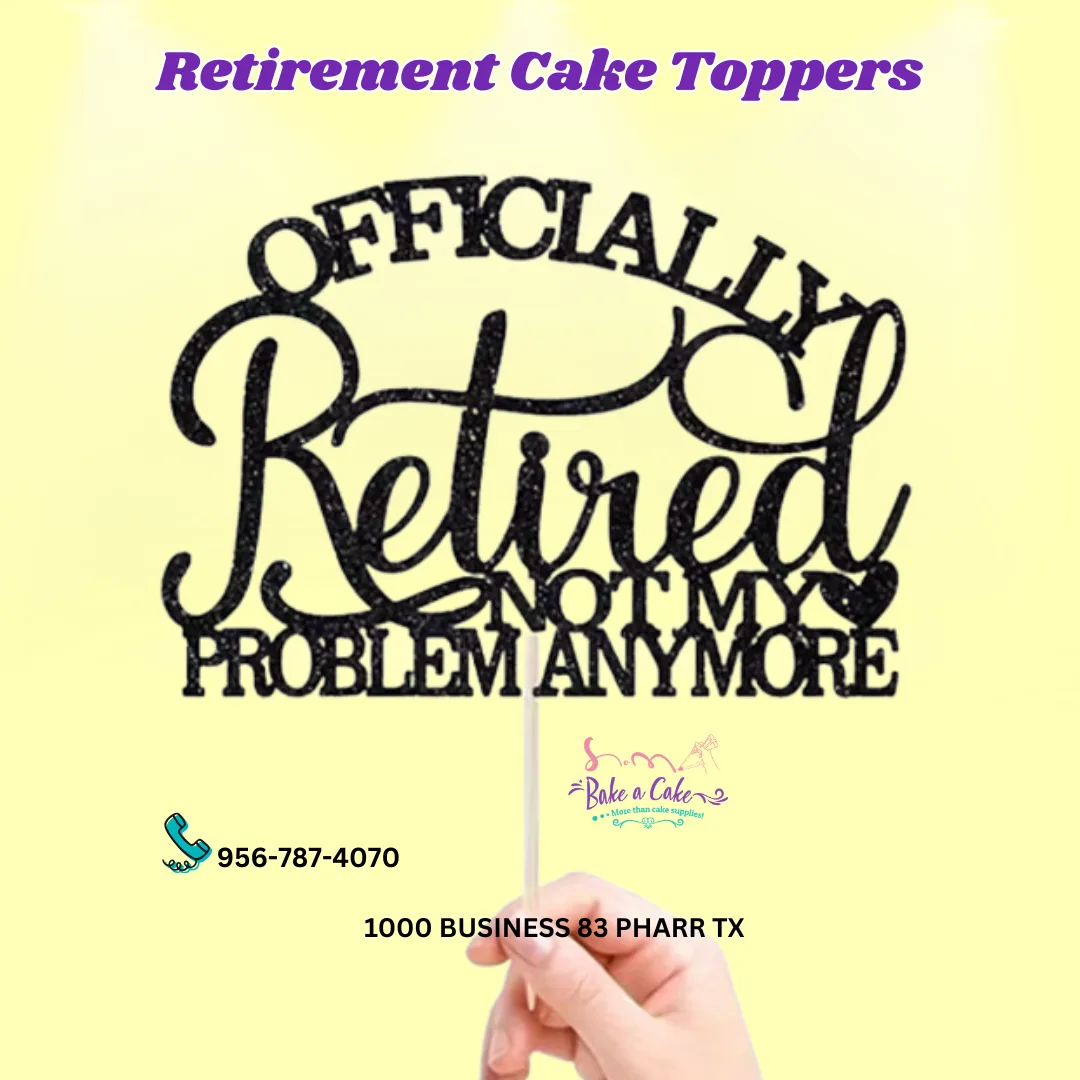 Officially Retired Not my Problem Anymore Cake Toppers – Choose Your Style | Gold Glitter or Black Glitter